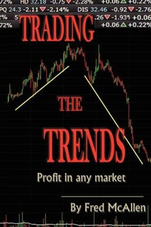 Trading the Trends by Fred McAllen 9781466323865