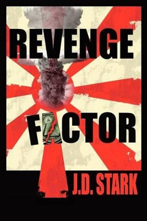 Revenge Factor by J D Stark 9781466337374