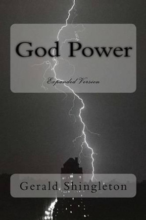 God Power: expanded version by Gerald L Shingleton 9781466373730