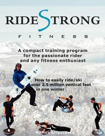 RideStrong Fitness by Marius Grigorescu 9781466395664