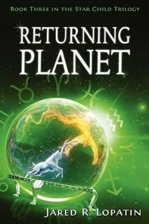 Returning Planet by Jared R Lopatin 9781466423541