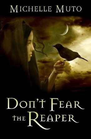 Don't Fear the Reaper by Michelle Muto 9781466441828