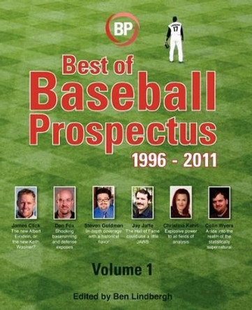 Best of Baseball Prospectus: 1996-2011 by Ben Lindbergh 9781466472792