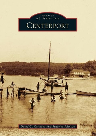 Centerport by David C. Clemens 9781467103916