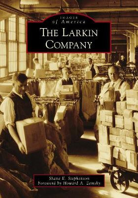 Larkin Company by Shane E Stephenson 9781467129442