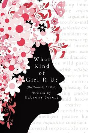 What Kind of Girl Are You? by Kabrena Severe 9781467544672