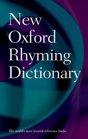 New Oxford Rhyming Dictionary by Oxford Dictionaries