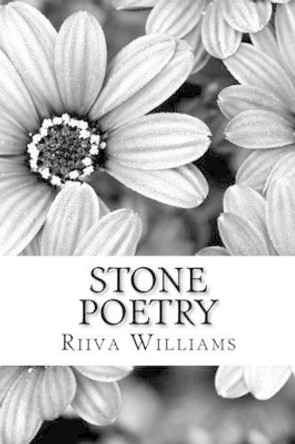 Stone Poetry by Riiva Williams 9781468049169