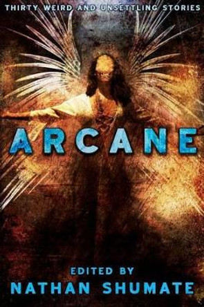 Arcane by Nathan Shumate 9781468067521