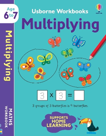 Usborne Workbooks Multiplying 6-7 by Holly Bathie 9781474990981