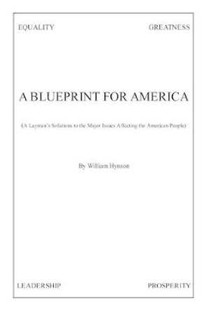A Blueprint for America by William Hynson 9781469132884