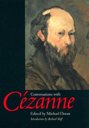 Conversations with Cezanne by Michael S. Doran