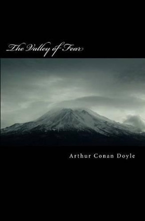 The Valley of Fear by Sir Arthur Conan Doyle 9781470016432