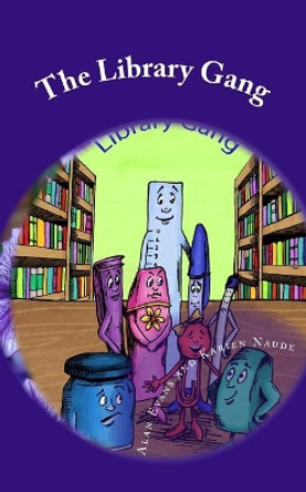 The Library Gang by Karien Naude 9781470021535