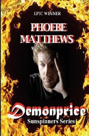 Demonprice: Sunspinners by Phoebe Matthews 9781470055059