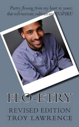 Flo-etry by Troy Lawrence 9781470072421