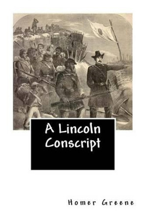 A Lincoln Conscript by T De Thulstrup 9781470099091