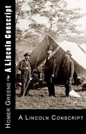 A Lincoln Conscript by T De Thulstrup 9781470096236