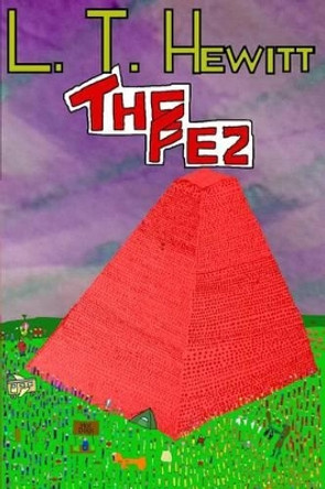 The Fez by L T Hewitt 9781470153946