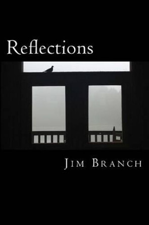 Reflections by Jim Branch 9781470187378