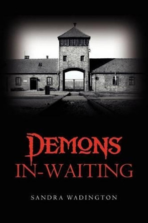 Demons In-Waiting by Sandra Wadington 9781475075069