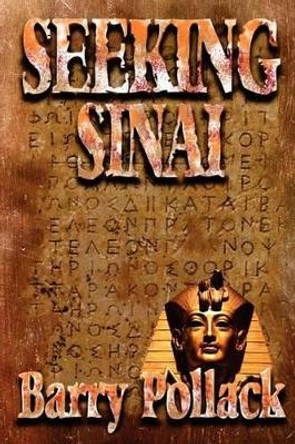 Seeking Sinai by Barry Pollack 9781475083705