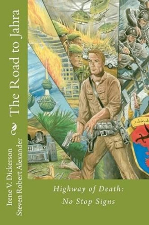 The Road To Jahra by Steven Robert Alexander 9781475088717