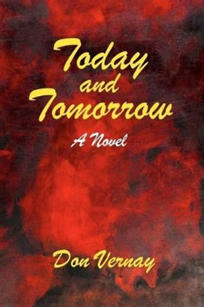 Today and Tomorrow by Don Vernay 9781475102055