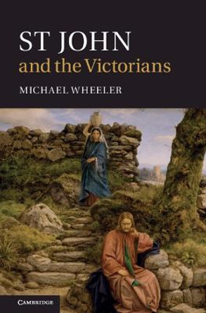 St John and the Victorians by Michael Wheeler