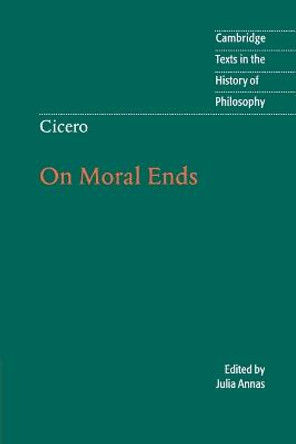 Cicero: On Moral Ends by Marcus Tullius Cicero