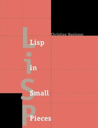 Lisp in Small Pieces by Christian Queinnec