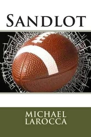 Sandlot by Michael Larocca 9781475289893