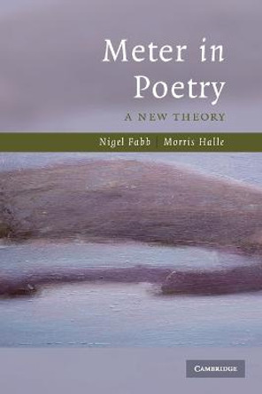 Meter in Poetry: A New Theory by Nigel Fabb