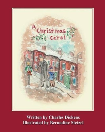 A Christmas Carol (Stetzel Edition) by Bernadine Stetzel 9781492752509