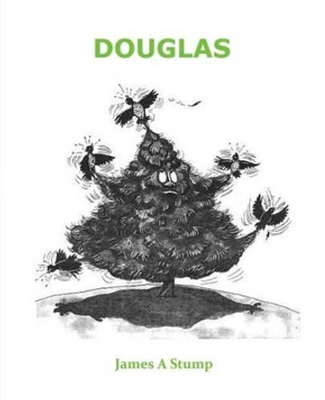 Douglas by James a Stump 9781492885368