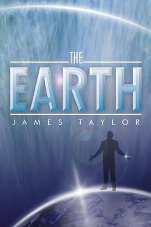 The Earth by James Taylor 9781493117567