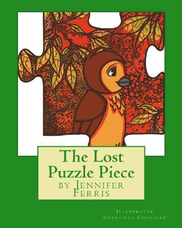 The Lost Puzzle Piece by Genevieve Chandler 9781493521746