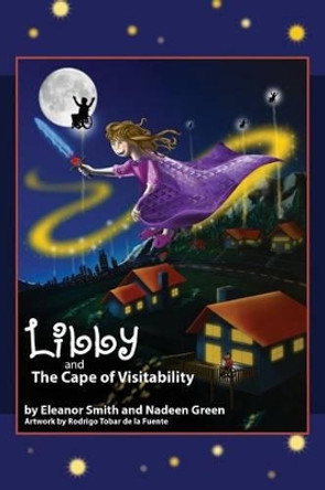 Libby and the Cape of Visitability by Nadeen Green 9781493528462