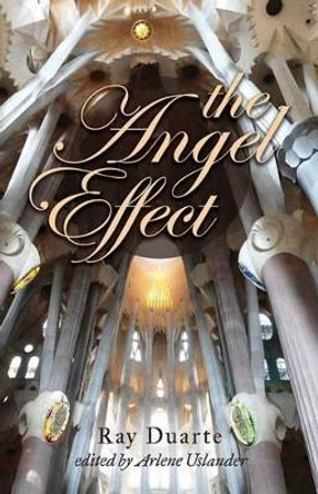 The Angel Effect: A Walk Between Raindrops by Arlene Uslander 9781493753420