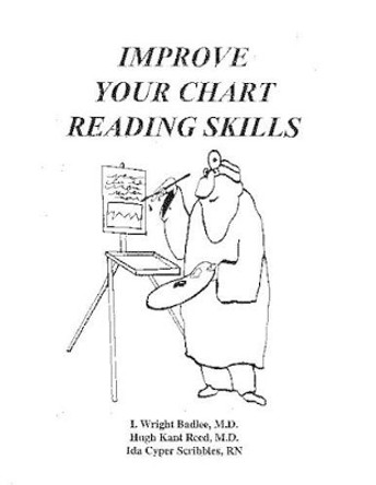 Improve Your Chart Reading Skills by Malcolm Rosenberg 9781493729616