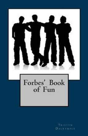 Forbes' Book of Fun by Tristyn Lynn Dalrymple 9781493794652