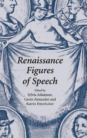 Renaissance Figures of Speech by Sylvia Adamson