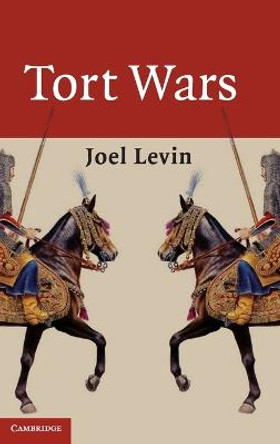 Tort Wars by Joel Levin