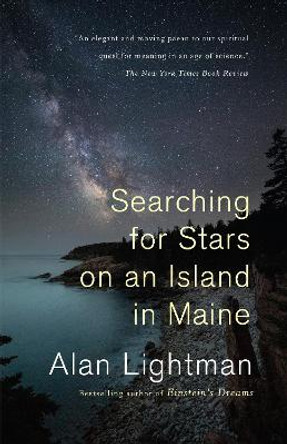 Searching for Stars on an Island in Maine by Alan Lightman