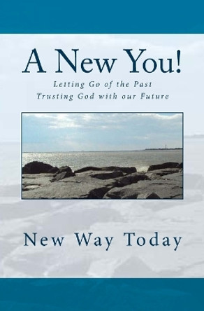 A New You! by New Way Today 9781494203191