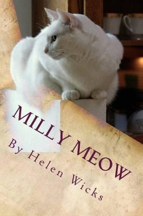 Milly Meow by Helen M Wicks 9781494354497