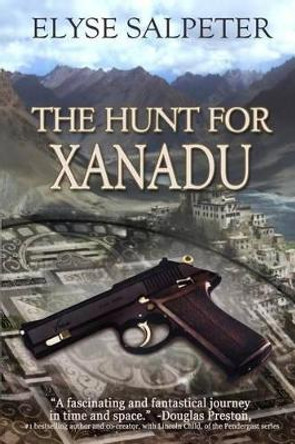 The Hunt for Xanadu by Elyse Salpeter 9781494423957