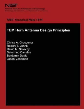 TEM Horn Antenna Design Principles by U S Department of Commerce 9781494743758