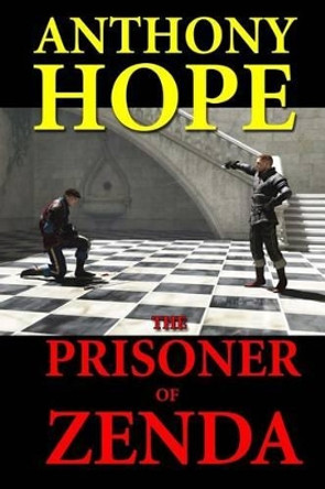 The Prisoner of Zenda by Anthony Hope 9781494756048