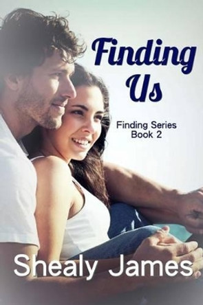 Finding Us by Shealy James 9781494772888